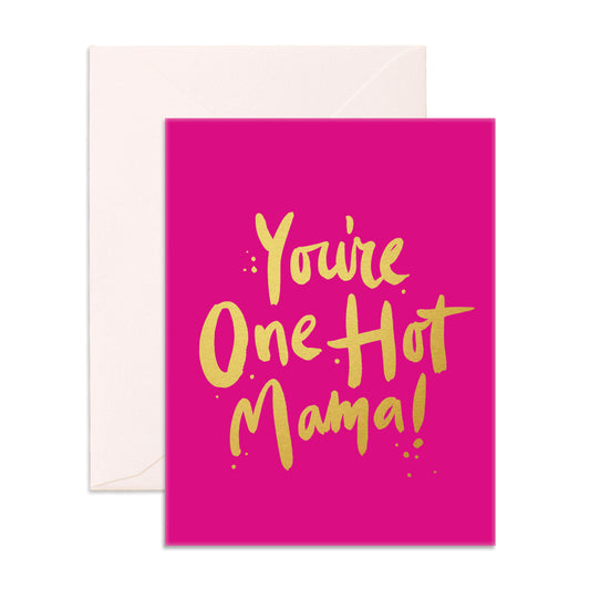 One Hot Mama Greeting Card