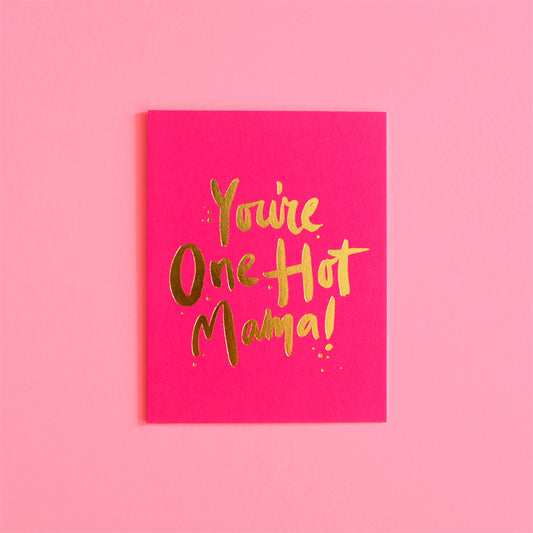 One Hot Mama Greeting Card